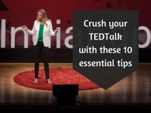 Crush your TEDTalk with these 10 essential tips (2)