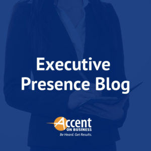 Executive Presence Blog